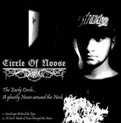 Circle Of Noose : The Early Circle... A Ghostly Noose Around the Neck Circle Of Noose : The Early Circle... A Ghostly Noose Around the Neck